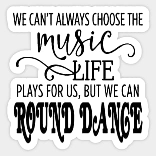 Music Round Dance BLK Sticker